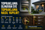 Topraklama Nasıl Yapılır ?