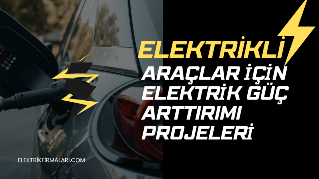 Araç Şarj İstasyonu Elektrik Güç Artırımı