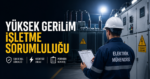 Yüksek Gerilim İşletme Sorumluluğu Fiyatları