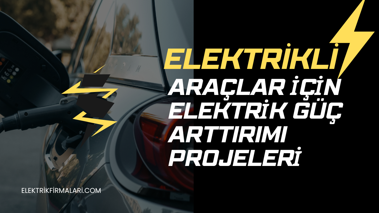 Araç Şarj İstasyonu Elektrik Güç Artırımı